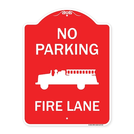 Signmission No Parking Fire Lane Fire Truck, Red & White Aluminum Architectural Sign, 18" x 24", RW-1824-23739 A-DES-RW-1824-23739